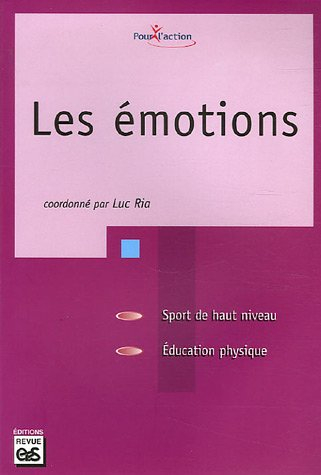 Les émotions : sport de haut niveau, éducation physique