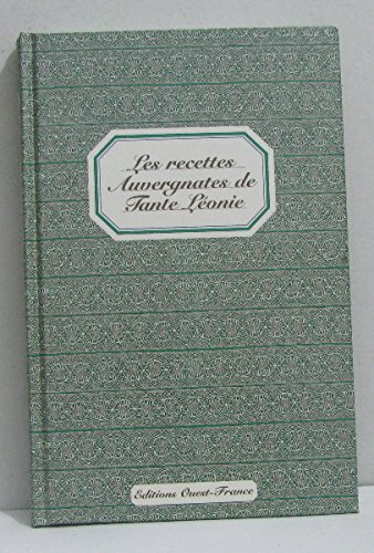 Les recettes auvergnates de tante Léonie