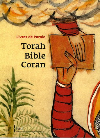 Torah, Bible, Coran : livres de parole