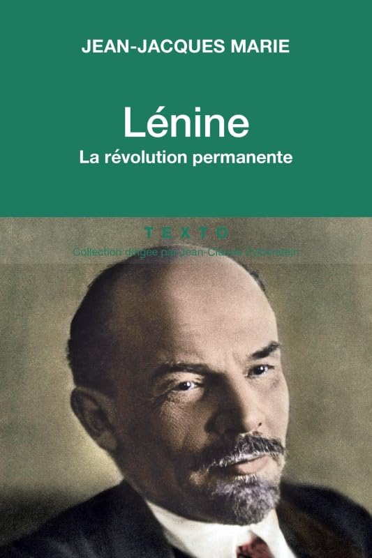 Lénine : la révolution permanente
