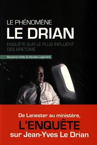 le phénomène le drian : enquête sur le plus influent des bretons