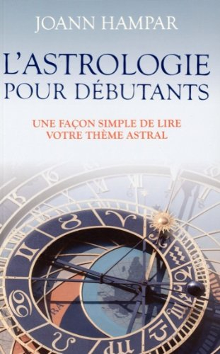 L'astrologie pour débutants : façon simple de lire votre thème natal