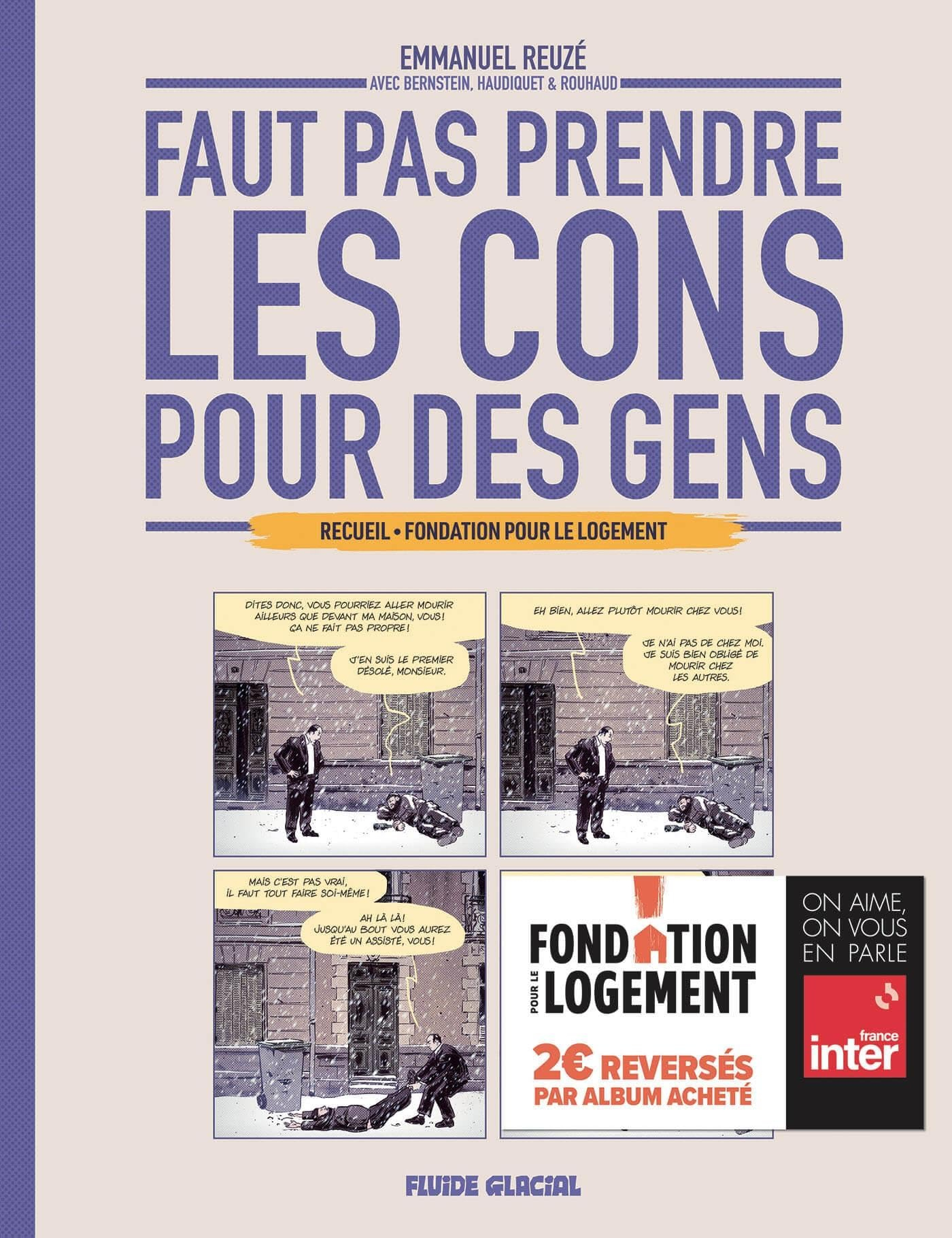 Faut pas prendre les cons pour des gens. Fondation pour le logement