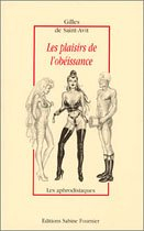 LES PLAISIRS DE L'OBEISSANCE