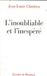 L'inoubliable et l'inespéré