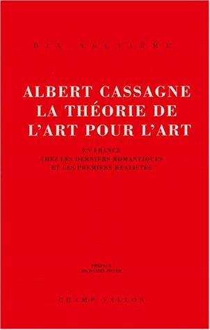 La théorie de l'art pour l'art : en France chez les derniers romantiques et les premiers réalistes