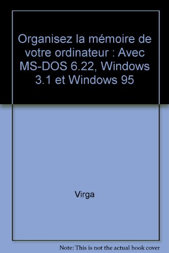Organisez la mémoire de votre ordinateur avec MS-DOS 6.22, Windows 3.1 et Windows 95