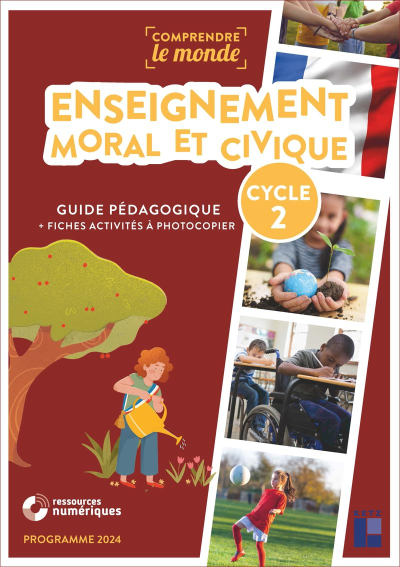 Enseignement moral et civique cycle 2 : guide pédagogique + fiches activités à photocopier : program