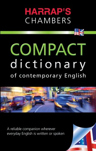 Harrap's Chambers compact dictionary of contemporary english