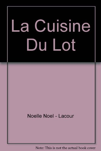 La cuisine du Lot : mes recettes aux noix