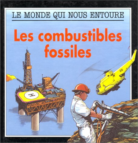 Les Combustibles fossiles