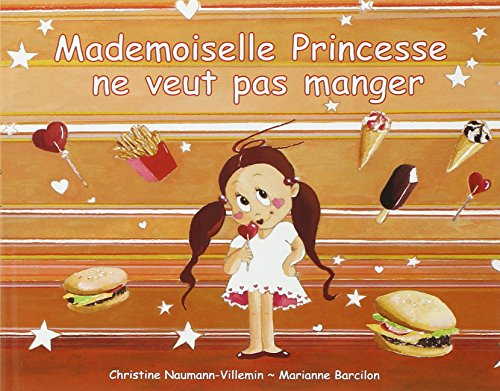 Mademoiselle Princesse ne veut pas manger
