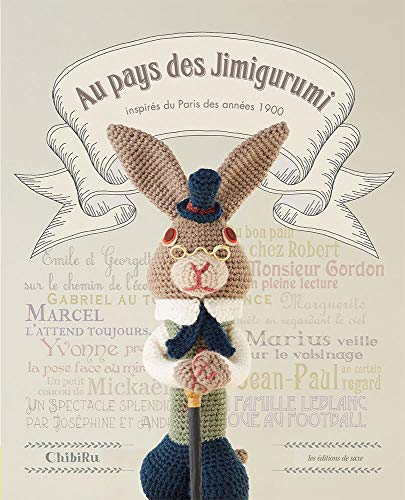 Au pays des Jimigurumi : inspirés du Paris des années 1900
