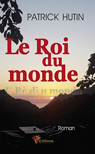 le roi du monde: u rè di u mondu