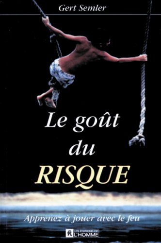 le gout du risque