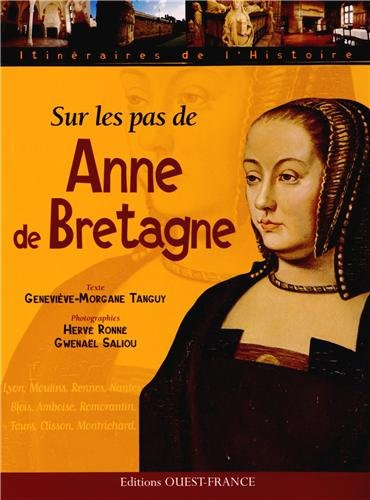 Sur les pas de Anne de Bretagne