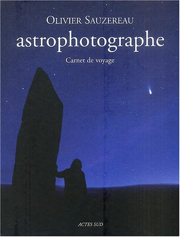 Astrophotographe : carnet de voyage