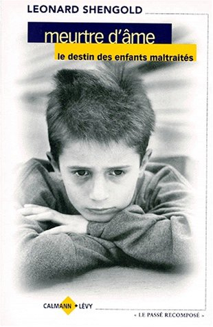Meurtre d'âme : le destin des enfants maltraités