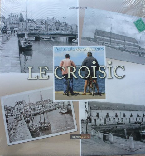 Le Croisic, une petite cité de caractère