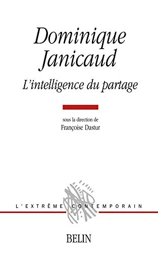 Dominique Janicaud : l'intelligence du partage