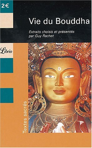 Vie de Bouddha : extraits du Lalitâvistara
