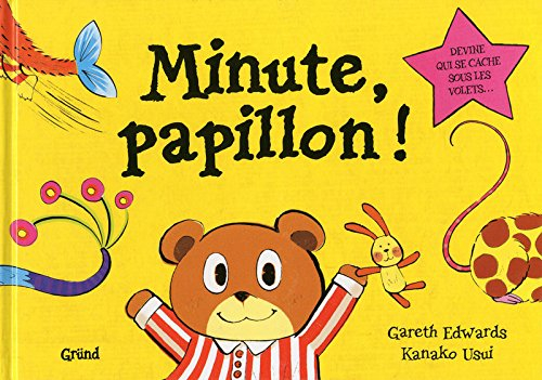 Minute, papillon !