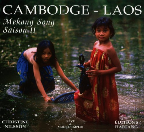 Cambodge, Laos : Mekong song. Vol. 2