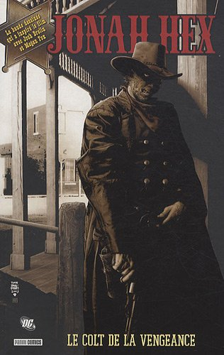 Jonah Hex. Vol. 1. Le colt de la vengeance