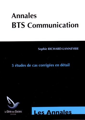 Annales BTS communication : 5 études de cas corrigées en détail