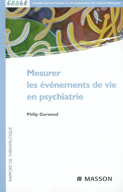 Mesurer les événements de vie en psychiatrie : rapport de thérapeutique