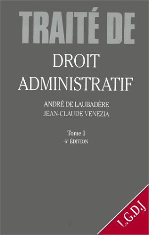 Traité de droit administratif. Vol. 3