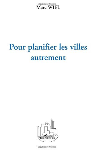 Pour planifier les villes autrement