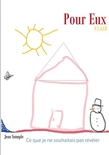 Pour eux, v 1.618 : Ce que je ne souhaitais pas révéler