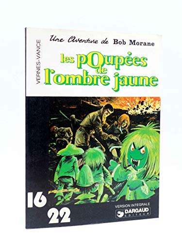 Une aventure de Bob Morane. Vol. 2. Les poupées de l'Ombre jaune