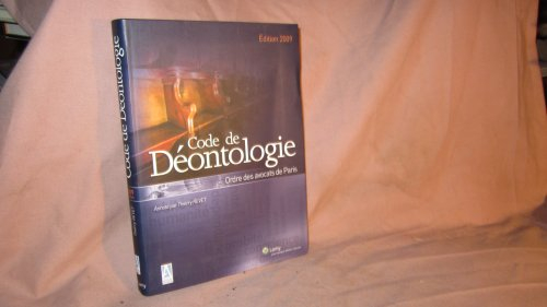 code de déontologie , ordre des avocats de paris,2e édition