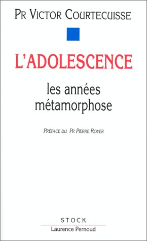 L'Adolescence : les années métamorphose