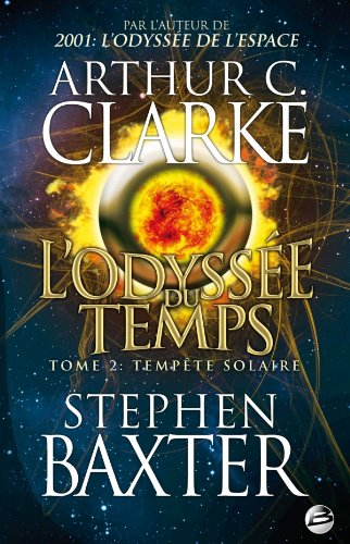 L'odyssée du temps. Vol. 2. Tempête solaire