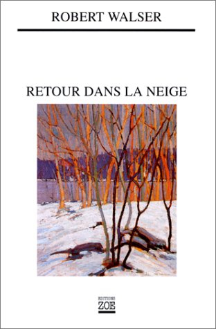 Proses brèves. Vol. 1. Retour dans la neige