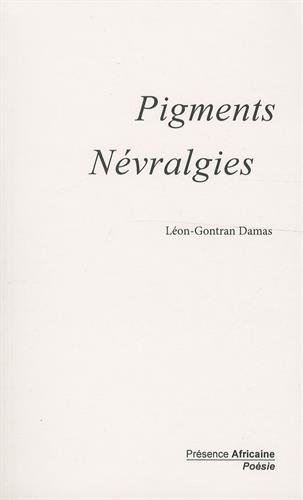 Pigments. Névralgies