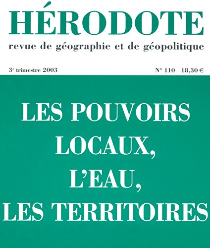 Hérodote, n° 110. Les pouvoirs locaux, l'eau, les territoires