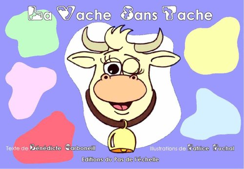 la vache sans tache