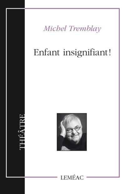 Enfant insignifiant!