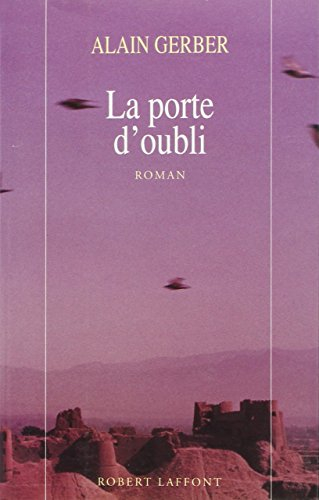 Cinq citadelles de sable. Vol. 3. La porte d'oubli