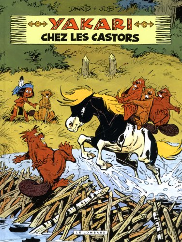 yakari - tome 3 - yakari chez les castors