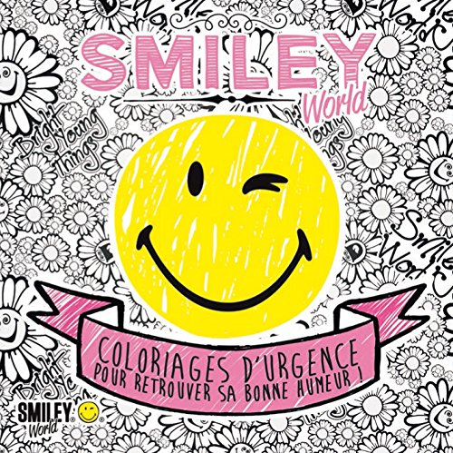 Smiley attitude mini : coloriages d'urgence pour retrouver sa bonne humeur !