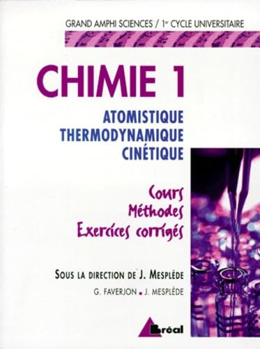 Chimie générale : atomistique, thermodynamique, cinétique