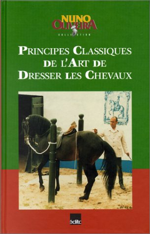 Principes classiques de l'art de dresser les chevaux