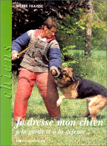 Je dresse mon chien à la garde et à la défense