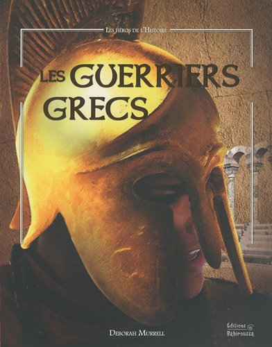 Les guerriers grecs