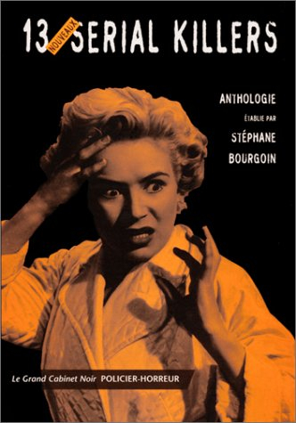 13 nouveaux serials killers